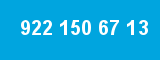 922 150 67 13